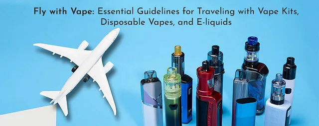 Flying with vapes in airlines flight considerations vapes UAE